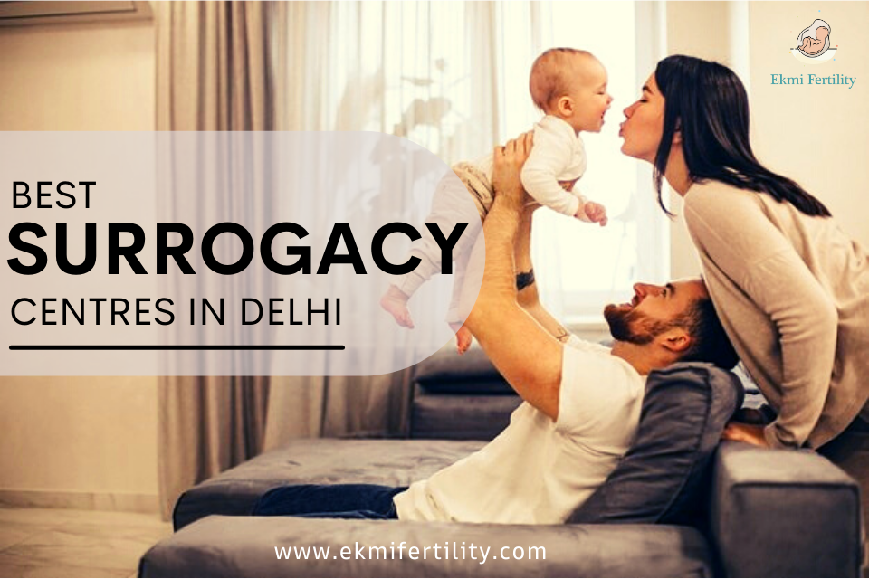 Best Surrogacy Centre in Delhi | It's Cost, Clinics and centres