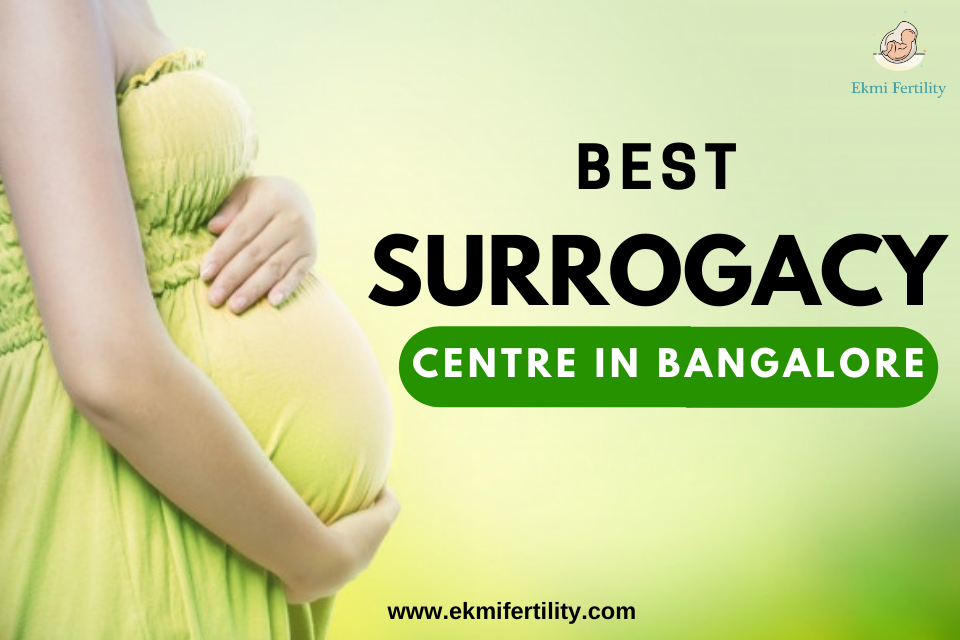 Surrogacy Centres in Bangalore - Ekmifertility