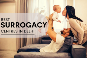 Best Surrogacy Centres in Delhi