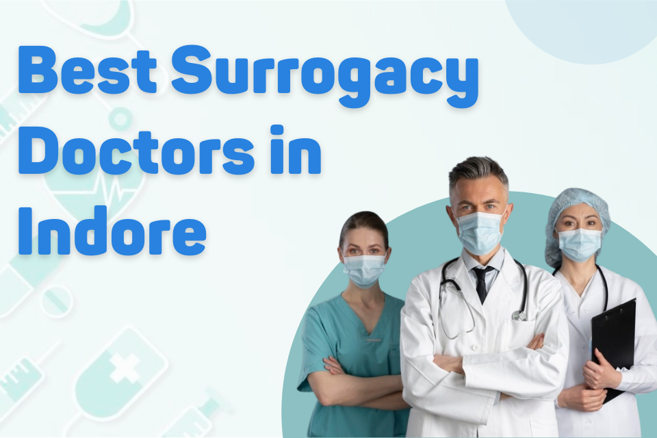 Best Surrogacy Doctor in Indore
