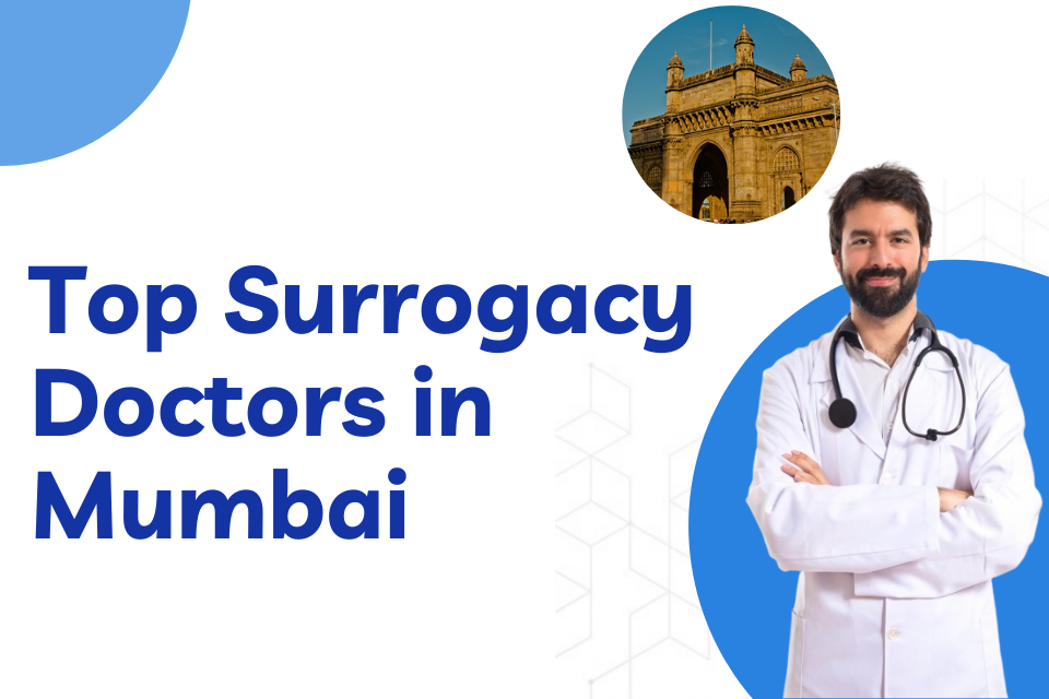 Top Surrogacy Doctor in Mumbai