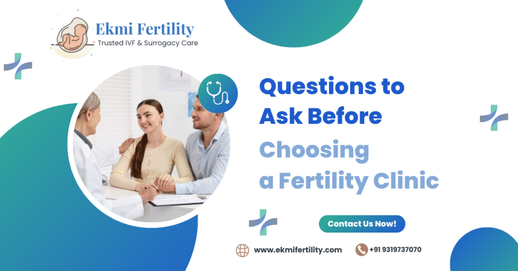 Questions to Ask Before Choosing a Fertility Clinic