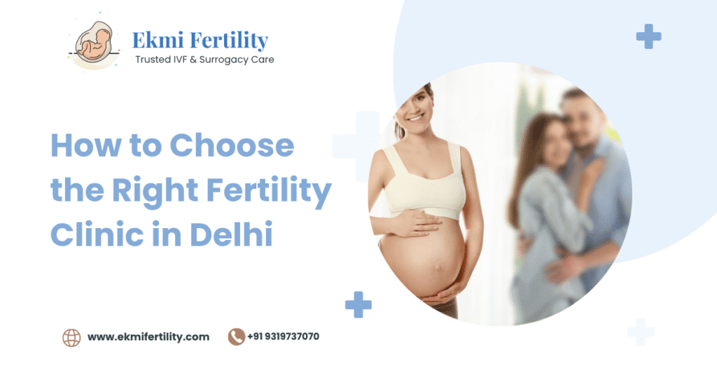 Ask the tough questions about success rates What every intended parent must ask before choosing a fertility clinic in Delhi