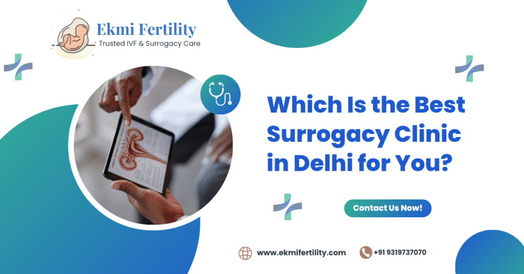 best surrogacy clinic for Delhi families